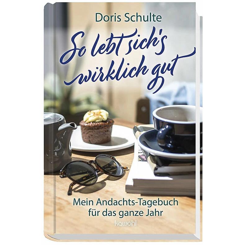 So lebt sich's wirklich gut, Fachbücher von Doris Schulte