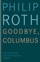 Produktbild Goodbye, Columbus (Deutsch, Philip Roth, 2010)