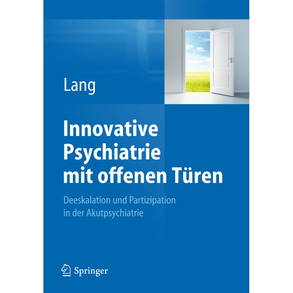 Innovative Psychiatrie mit offenen Türen, Fachbücher von Undine Lang