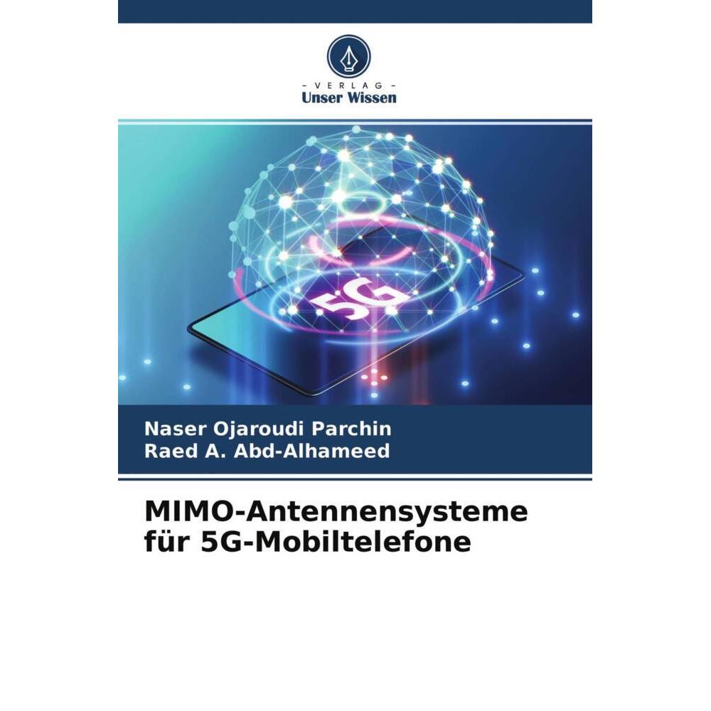 MIMO-Antennensysteme für 5G-Mobiltelefone, Fachbücher von Naser Ojaroudi Parchin, Raed A. Abd-Alhameed