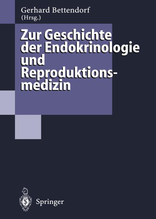 Produktbild Zur Geschichte der Endokrinologie und Reproduktionsmedizin (Deutsch, 2012)