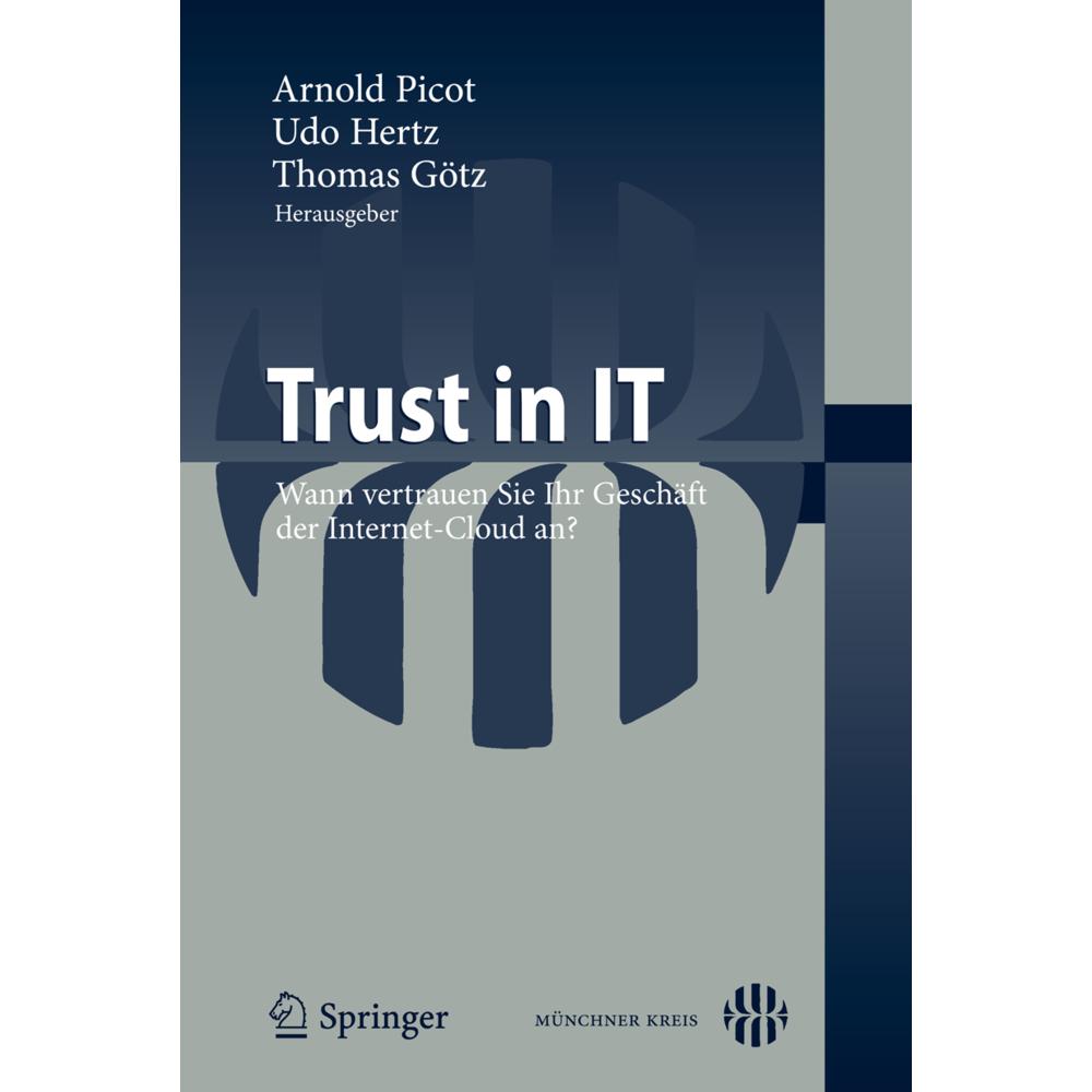 Trust in IT, Fachbücher von Thomas Götz, Arnold Picot, Udo Hertz