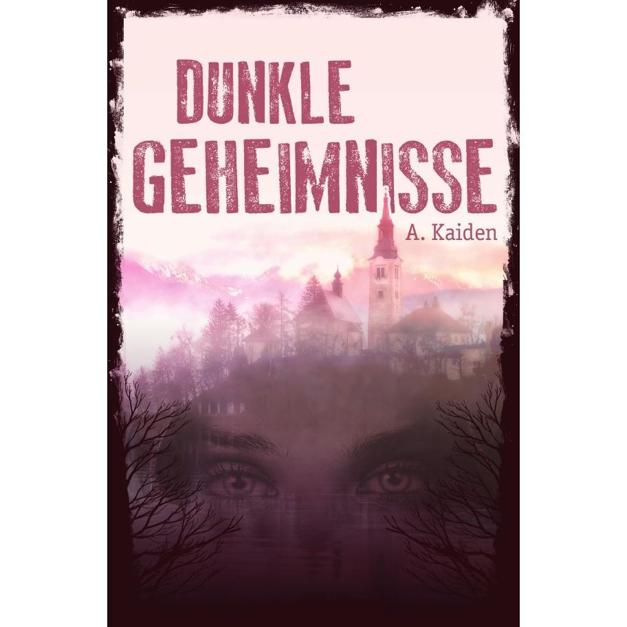 Dunkle Geheimnisse, Belletristik von A. Kaiden