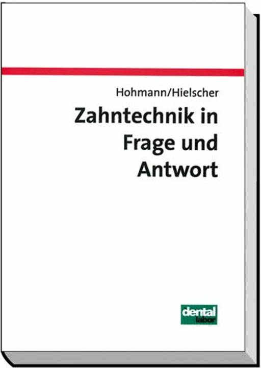 Produktbild Zahntechnik in Frage und Antwort (Deutsch, Arnold Hohmann, Werner Hielscher, 1994)