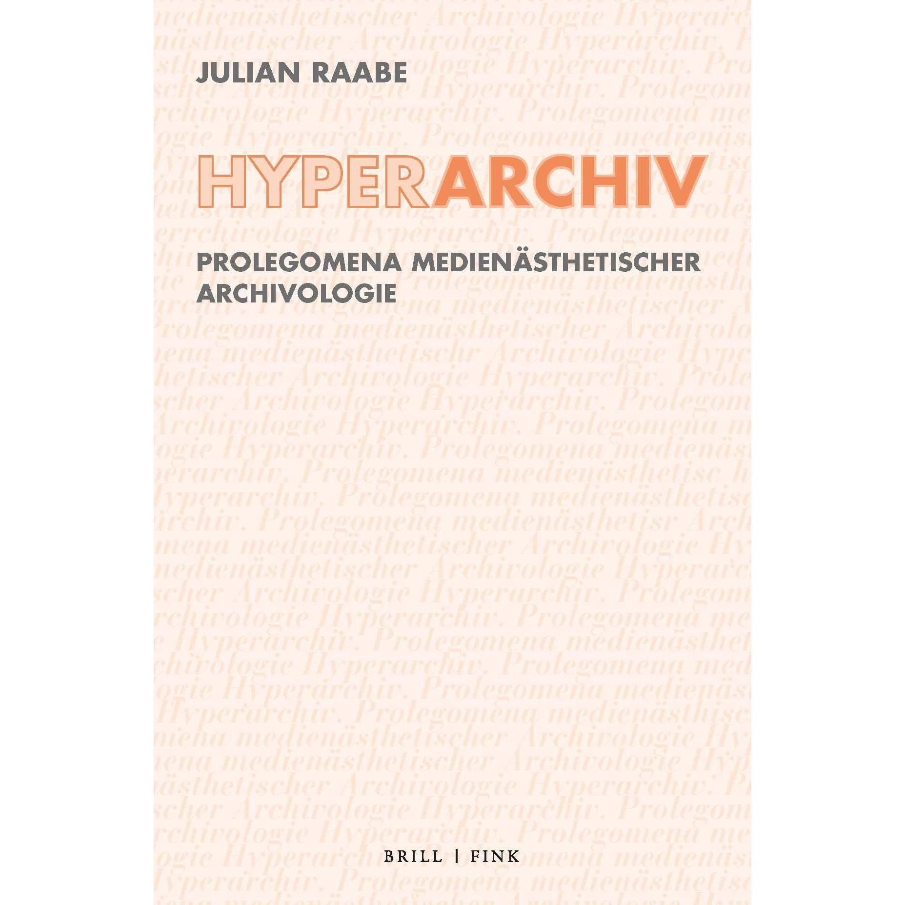 Hyperarchiv, Fachbücher von Julian Raabe