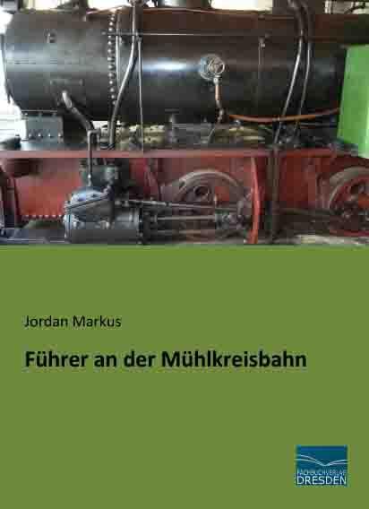 Produktbild Führer an der Mühlkreisbahn (Deutsch, Jordan Markus, 2014)