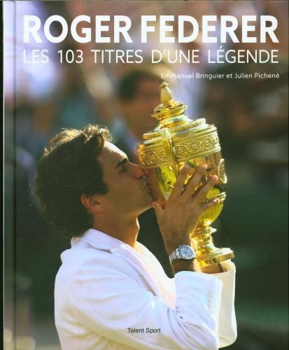 Immagine prodotto Roger Federer : les 103 titres d'une légende (Francese, Bringuier Emmanuel, Pichené Julien, 2022)