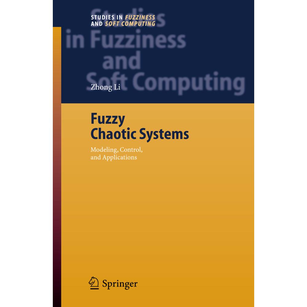 Fuzzy Chaotic Systems, Fachbücher von Zhong Li