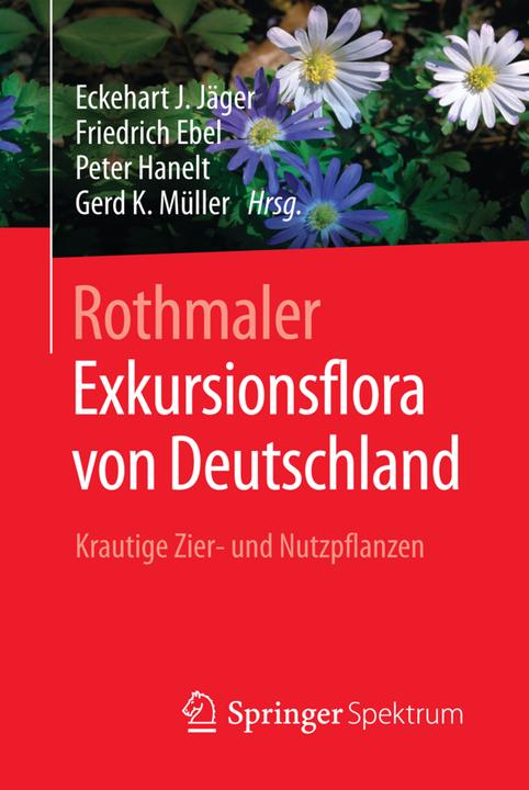 Produktbild Rothmaler - Exkursionsflora von Deutschland (Deutsch, Friedrich Ebel, Peter, Eckehart J. Jäger, 2016)
