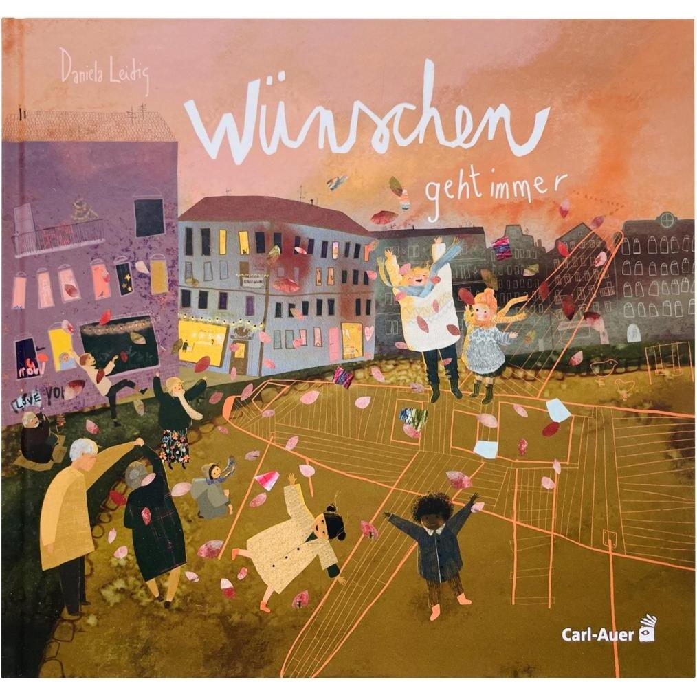 Wünschen geht immer, Kinderbücher von Daniela Leidig