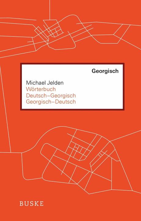 Produktbild Wörterbuch Deutsch-Georgisch / Georgisch-Deutsch (Deutsch, Andreas Ludden, Lia Abuladze, Michael Jelden, 2021)