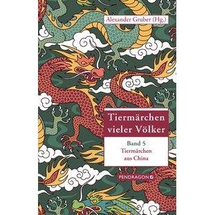 Tiermärchen vieler Völker, Belletristik von Alexander Gruber