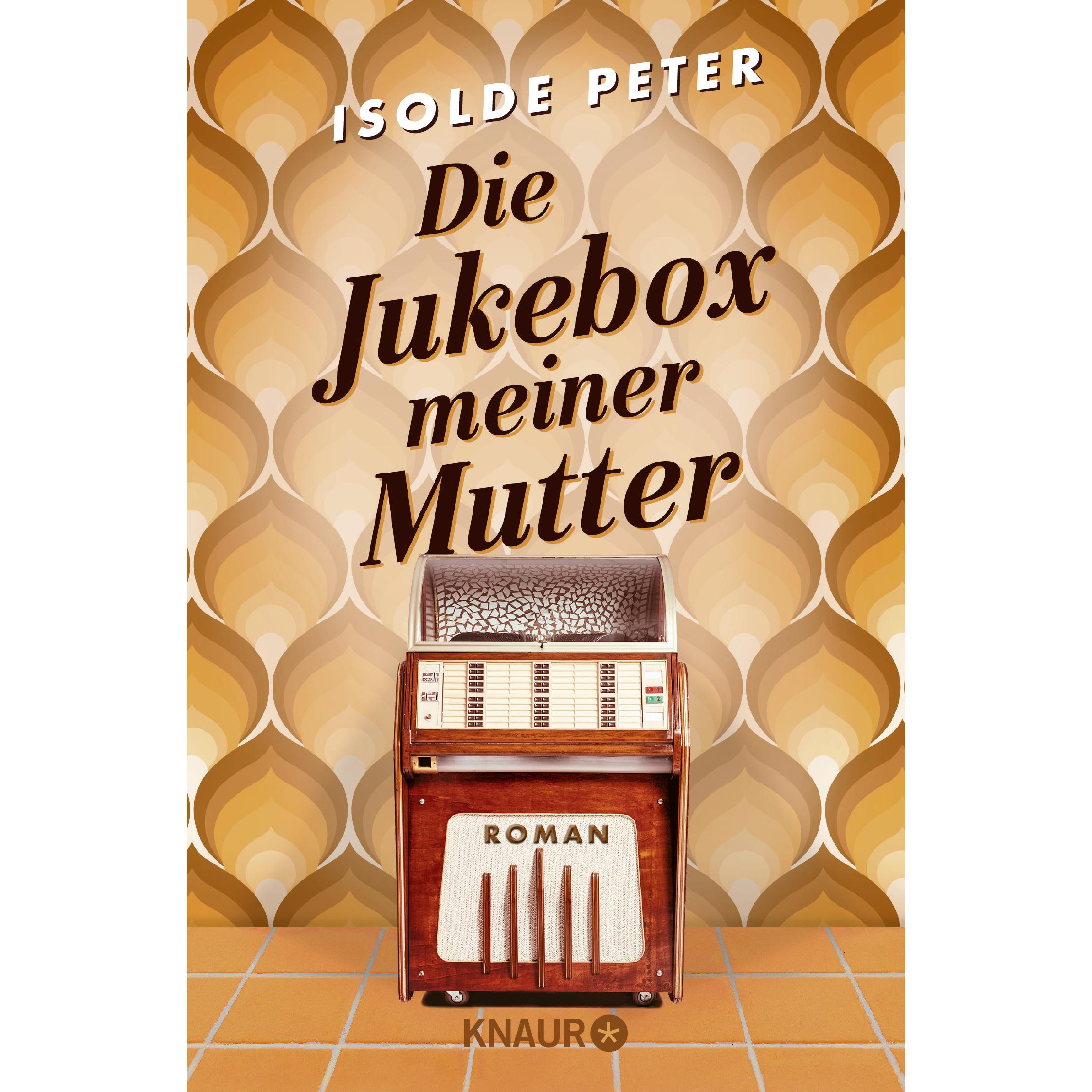 Die Jukebox meiner Mutter, Belletristik von Isolde Peter