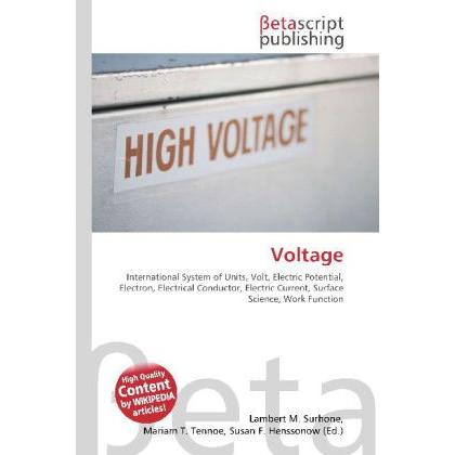 Thumbnail - Voltage, Fachbücher von Lambert M. Surhone, Miriam T. Timpledon, Susan F. Marseken