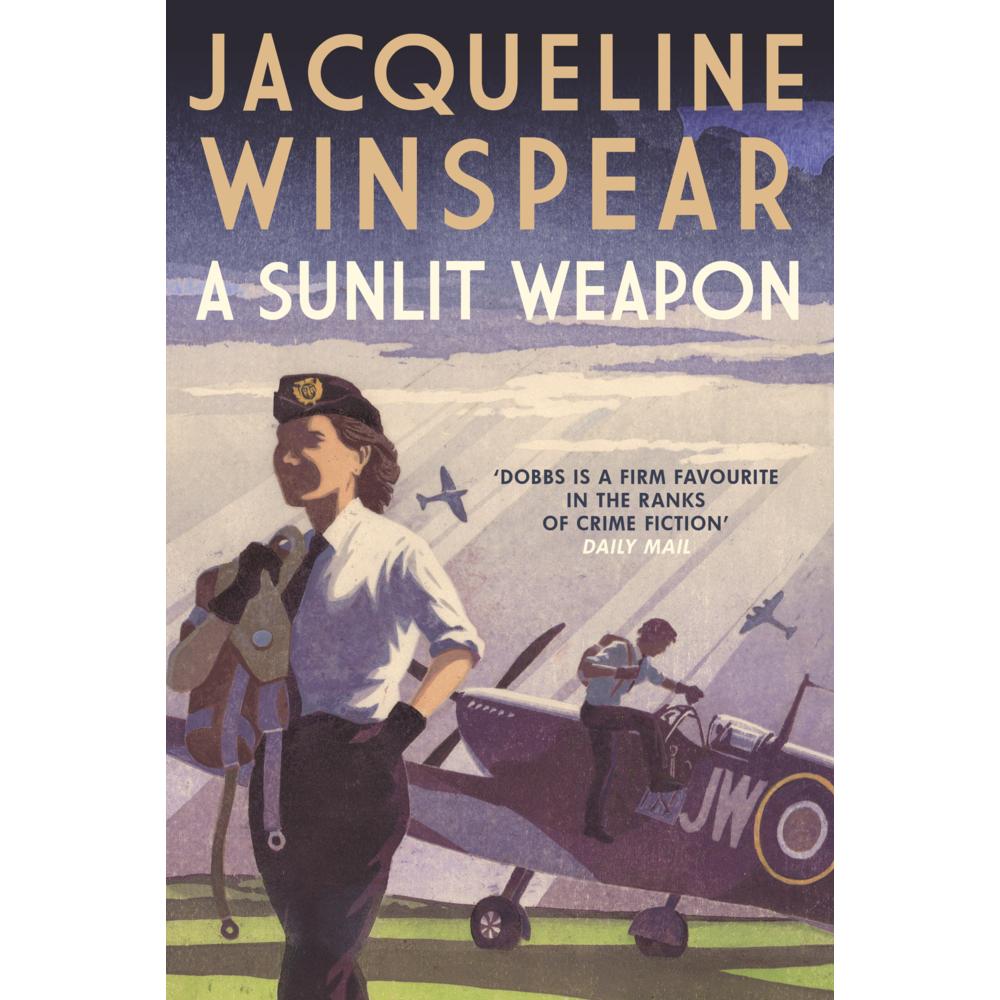 A Sunlit Weapon, Belletristik von Jacqueline Winspear