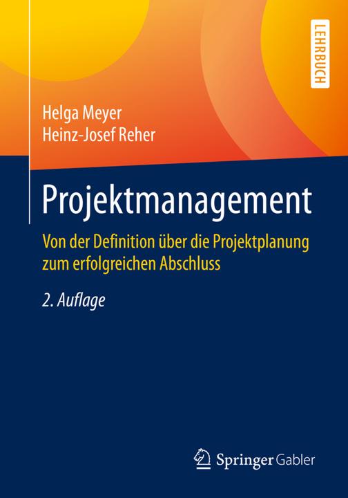 Projektmanagement (Deutsch, Heinz-Josef Reher, Helga Meyer, 2020)