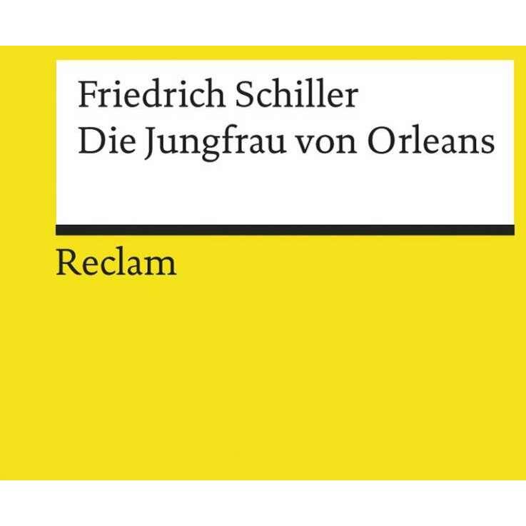 Jungfrau von Orleans., Belletristik von Friedrich Schiller