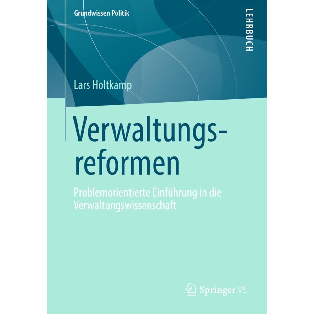 Holtkamp:Verwaltungsreformen, Fachbücher von Lars Holtkamp