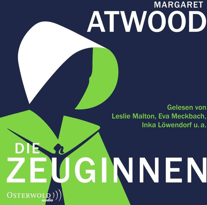 Produktbild Die Zeuginnen (Margaret Atwood, Inka Löwendorf, Eva Meckbach, Leslie Malton, Monika Baark, Deutsch)