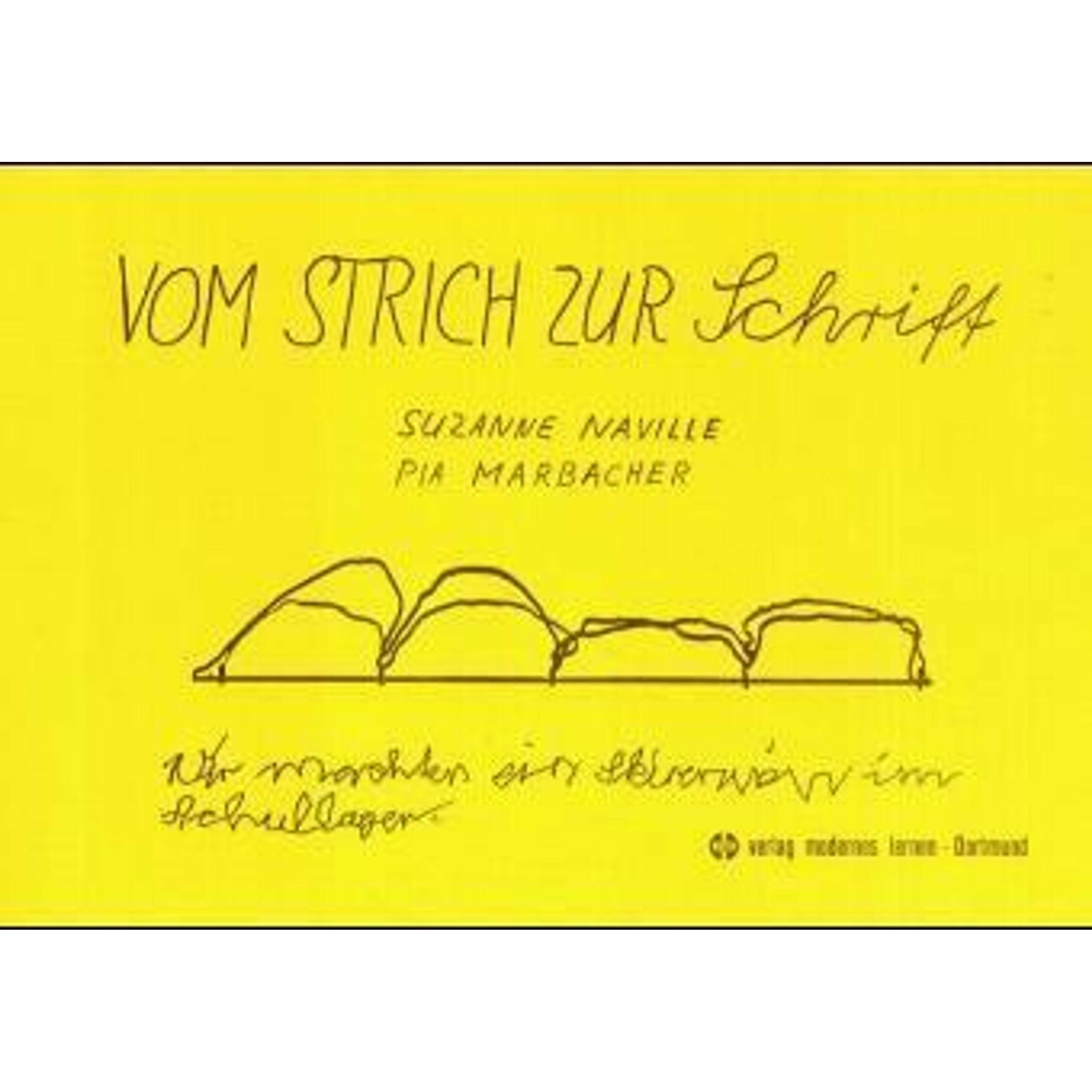 Vom Strich zur Schrift, Fachbücher von Pia Marbacher, Suzanne Naville