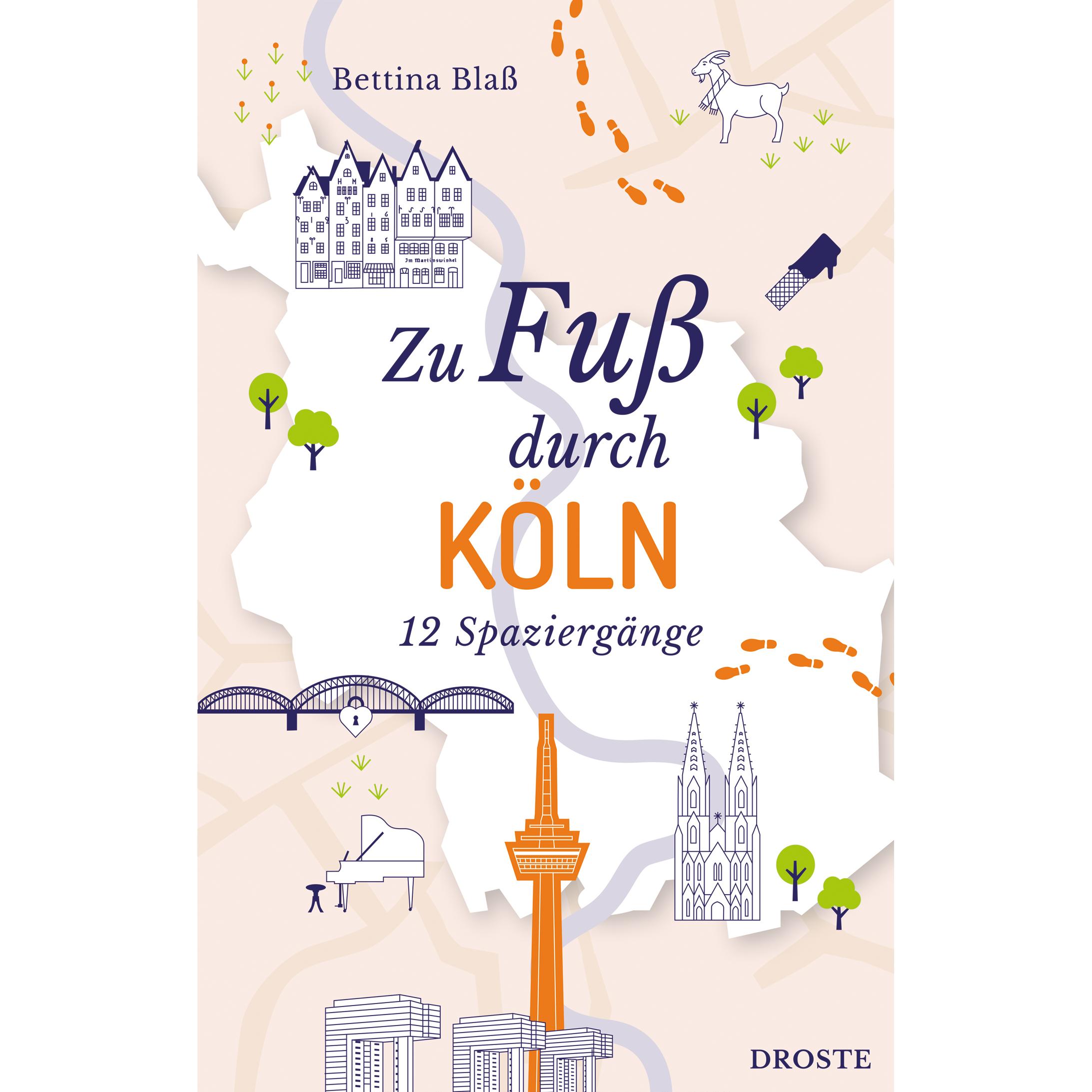 Zu Fuss durch Köln, Ratgeber von Bettina Blass
