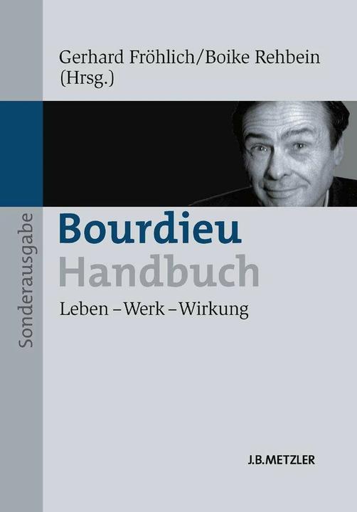 Produktbild Bourdieu-Handbuch (Deutsch, Boike Rehbein, Gerhard Fröhlich, 2014)