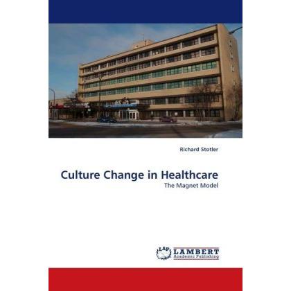 Culture Change in Healthcare, Fachbücher