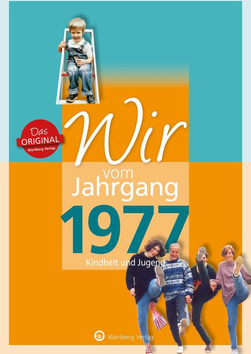 Produktbild Wir vom Jahrgang 1977 - Kindheit und Jugend (Deutsch, Nina Svensson, 2023)