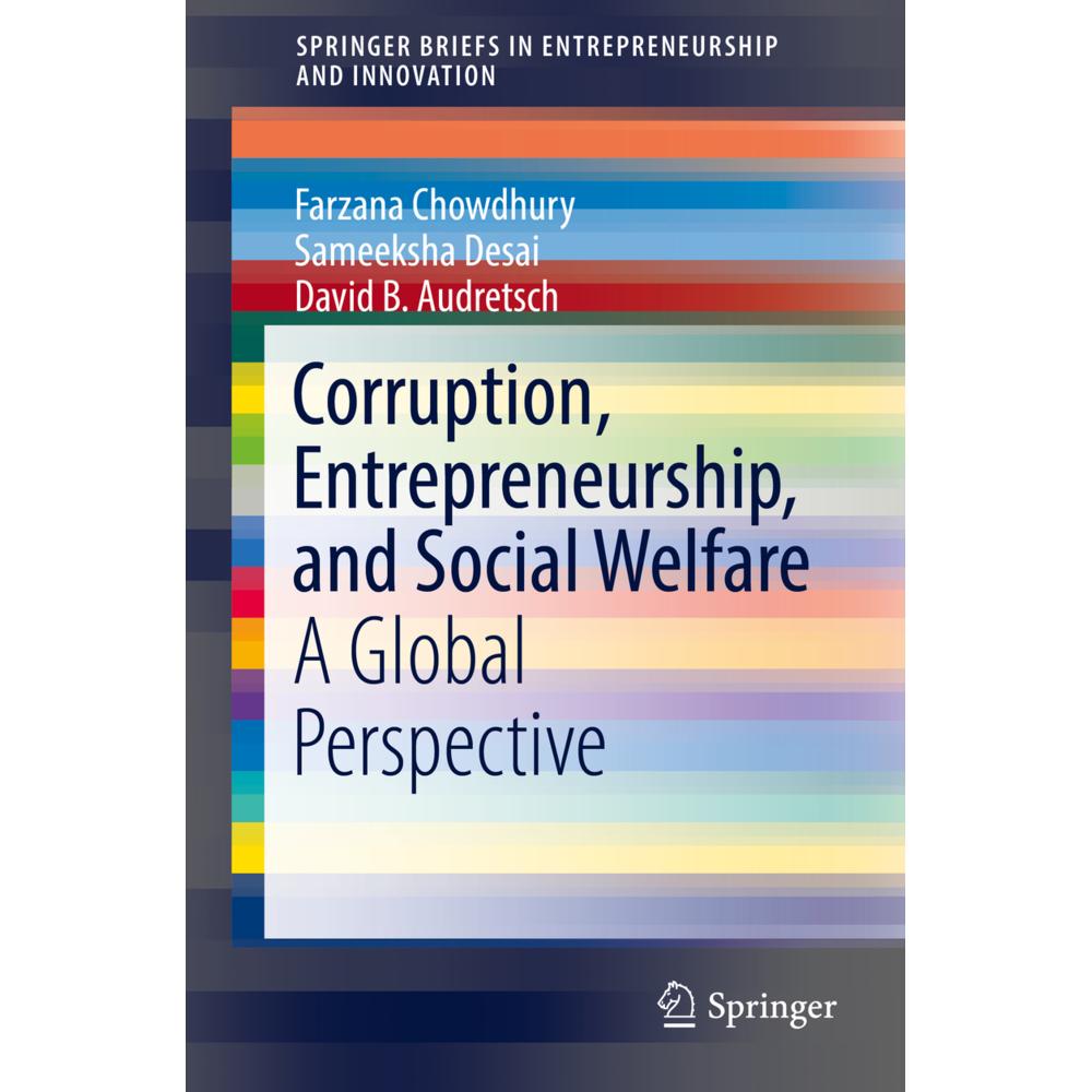 Corruption, Entrepreneurship, and Social Welfare, Fachbücher von David B. Audretsch, Sameeksha Desai, Farzana Chowdhury