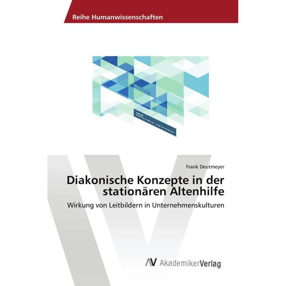 Diakonische Konzepte in der stationären Altenhilfe, Fachbücher