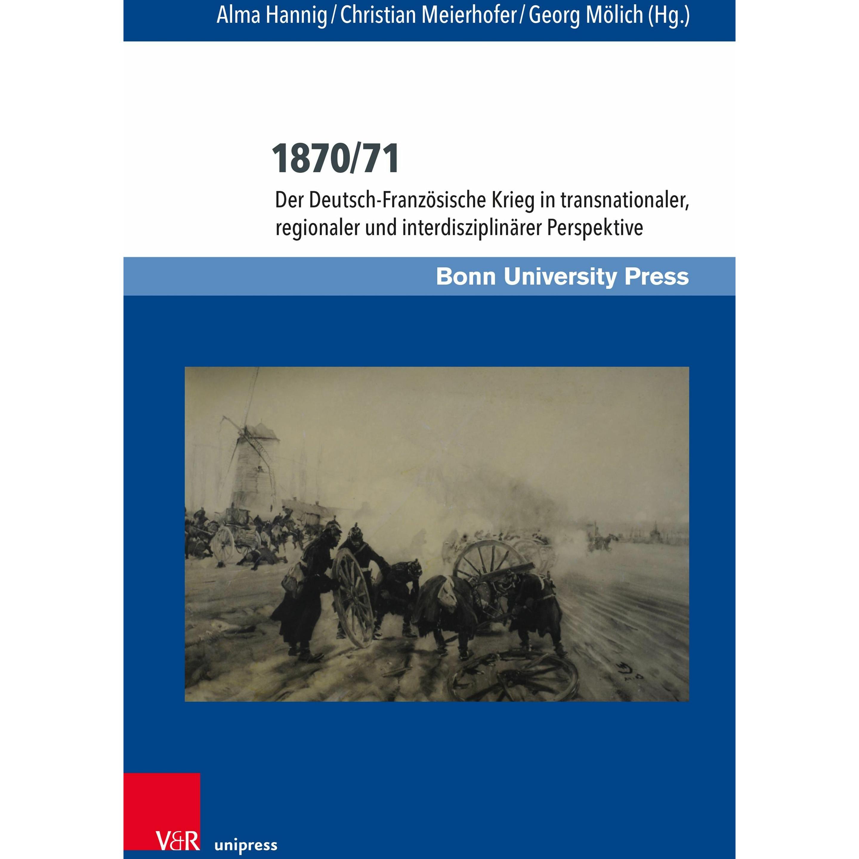 1870/71, Sachbücher von Jürgen Herres, Frank Becker, Alma Hannig, Georg Mölich, Christian Meierhofer