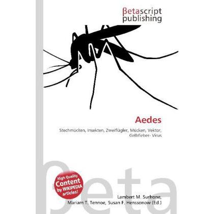Thumbnail - Aedes, Fachbücher von Lambert M. Surhone, Mariam T. Tennoe, Susan F. Henssonow