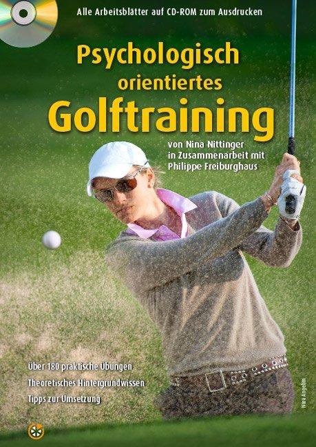 Produktbild Psychologisch orientiertes Golftraining (Deutsch, Neuer Sportverlag, Nina Nittinger, Philippe Freiburghaus, 2015)