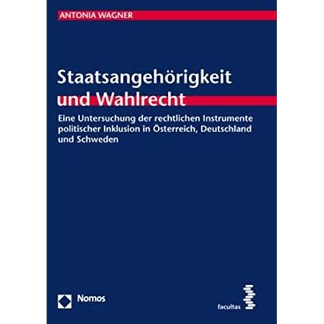 Staatsangehörigkeit und Wahlrecht, Fachbücher von Antonia Wagner