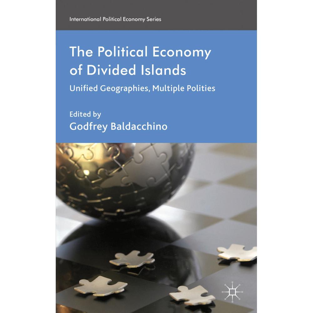 The Political Economy of Divided Islands, Fachbücher von G. Baldacchino