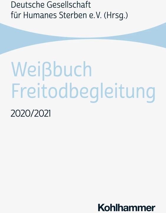 Produktbild Weissbuch Freitodbegleitung 2020/2021 (Deutsch, Deutsche Gesellschaft für Humanes Sterben, 2022)