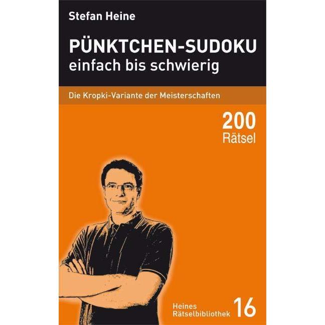 Pünktchen-Sudoku - einfach bis schwierig, Sachbücher von Stefan Heine