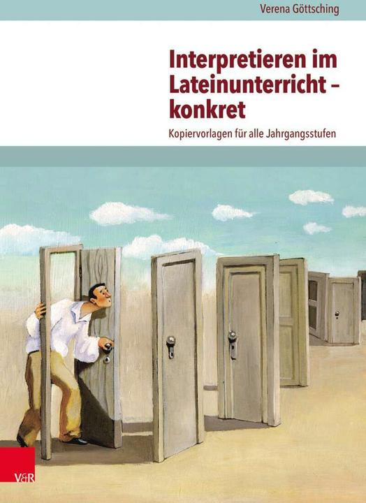 Actual product image Interpretieren im Lateinunterricht – konkret (German, Verena Göttsching, 2017)