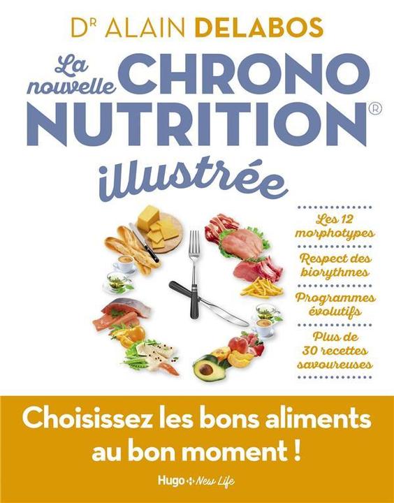 Produktbild La nouvelle chrononutrition illustrée (Französisch, Delabos Alain, 2018)