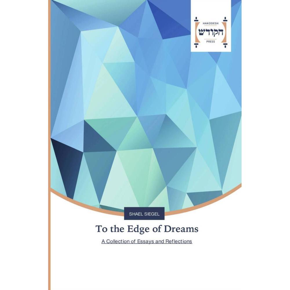 To the Edge of Dreams, Sachbücher von Shael Siegel