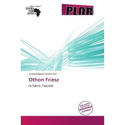 Othon Friesz, Fachbücher von Lennox Raphael Eyvindr