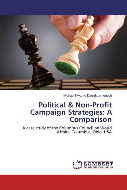 Political & Non-Profit Campaign Strategies: A Comparison