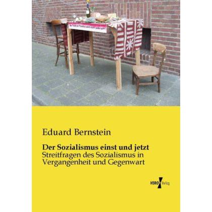 Der Sozialismus einst und jetzt, Fachbücher von Eduard Bernstein
