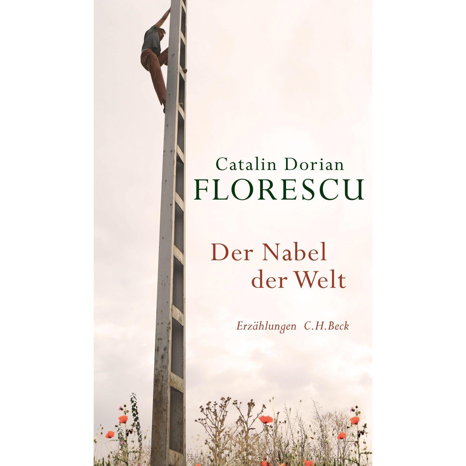 Der Nabel der Welt, Belletristik von Catalin Dorian Florescu
