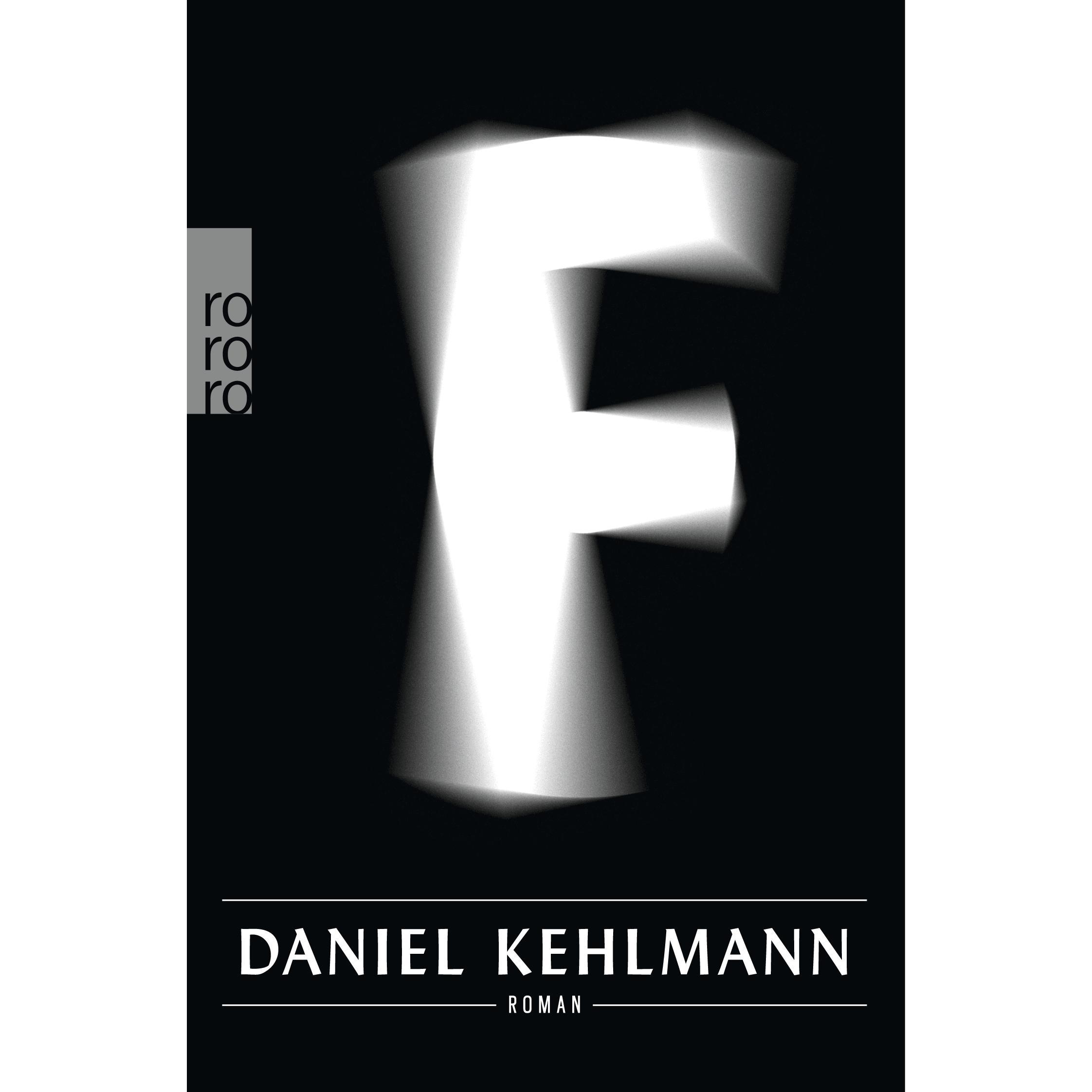 F, Belletristik von Daniel Kehlmann