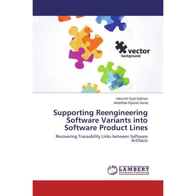 Supporting Reengineering Software Variants into Software Product Lines, Fachbücher