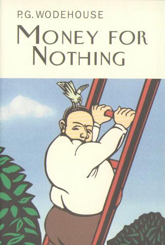 Produktbild Money for Nothing (Englisch, P.G. Wodehouse, 2007)