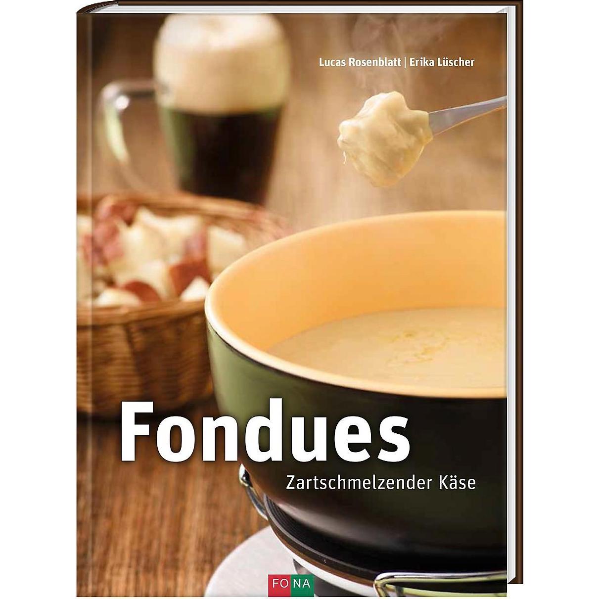 Fondues, Ratgeber von Lucas Rosenblatt, Erika Lüscher