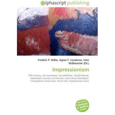 Impressionism, Fachbücher von Agnes F. Vandome, Frederic P. Miller, John McBrewster