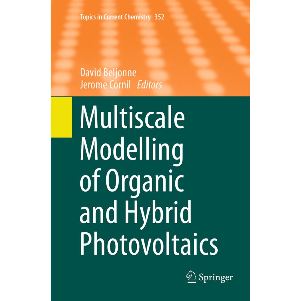 Multiscale Modelling of Organic and Hybrid Photovoltaics, Fachbücher von Jerome Cornil, David Beljonne